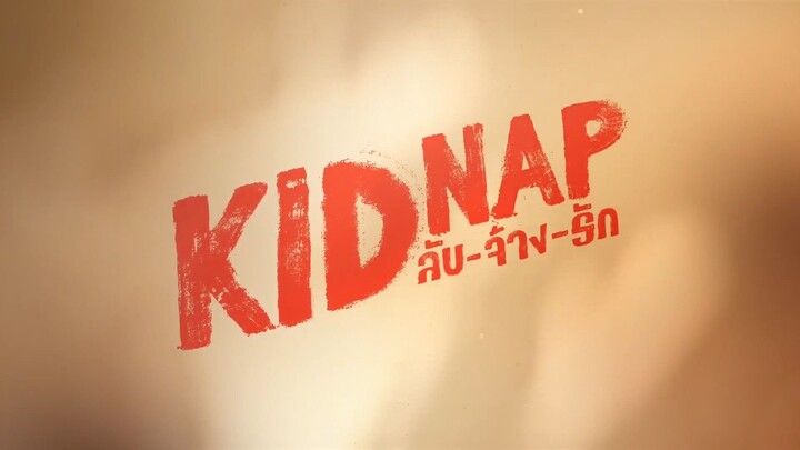 [Eng Sub] KIDNAP ลับ-จ้าง-รัก | EP.9 [2/4]