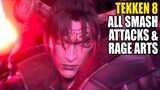 Tekken 8 - All Smash Attacks & Rage Arts