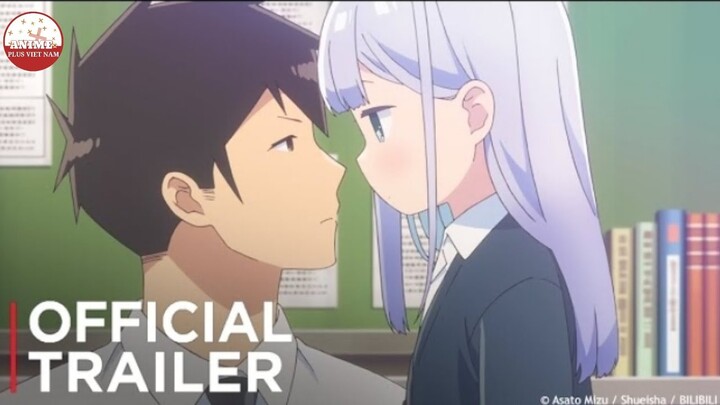 Aharen-san Wa Hakarenai - Official Trailer | Vietsub (Aharen-san không ước lường được khoảng cách)