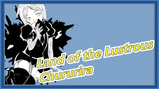 [Land of the Lustrous MAD Gambaran Tangan] Chururira? Chururira? Daddaddaddadda!