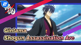 [Gintama] Shogun Assassination Arc_2