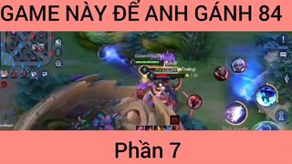 Game này để anh gánh #7