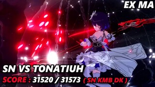[EX MA] SN VS TONATIUH (31520/31573) SN KMB DK | Honkai Impact 3