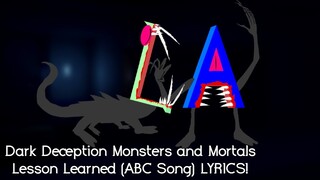 Lesson Learned (ABC Song) LYRICS! | Dark Deception Monsters & Mortals