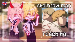 Chainsaw man react to future | Denji & Power & Makima | Gacha club