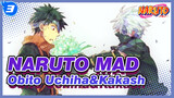 [NARUTO MAD] Elaborating Obito Uchiha And Hatake Kakashi's Life Through 5 Songs_3