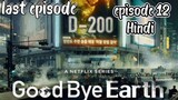 Goodbye earth episode 12 LAST EPISODE (Hindi dubbed)2024 series -kdrama