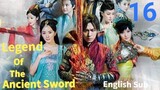 Legend Of The Ancient Sword EP16 (EngSub 2014)