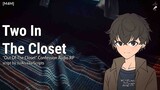 Two in the Closet [M4M] [Coming Out] [Confession] [First Kiss] [Pinning] [MLM] [Mature Language]