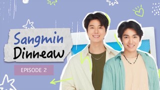 SANGMIN-DINNEAW EP 2 🇹🇭