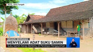 Sehari Menjadi (CNN Indonesia) - Menyelami Adat Suku Samin (2022.02.06)