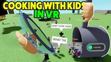 Roblox VR Hands But.. I Decided To Cook Kids - Funny Moments
