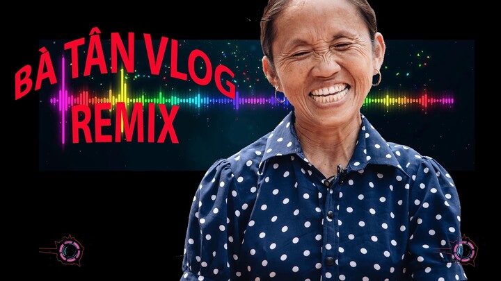 Full) Các Cháu Ơi Remix--Bà Tân Vlogs - Bilibili Full) Các Cháu Ơi Remix--Bà Tân Vlogs - Bilibili