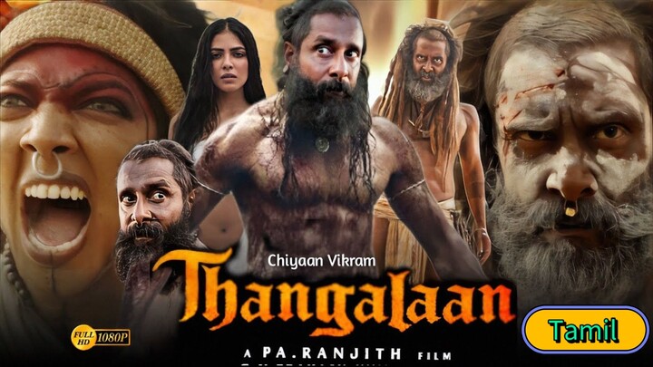 Thangalaan | Tamil Full Movie