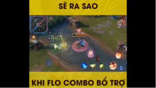 Sẽ ra sao khi Flo cần combo bổ trợ