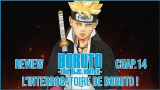 l’INTERROGATOIRE de BORUTO !🍥 [ Boruto Two Blue Vortex Review Chapitre 14 ] [ FR ] 🍥