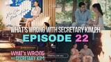 WHAT'S WRONG WITH SECRETARY KIM EPISODE 22 | KIMPAU ON VIU | Kim Chiu and Paulo Avelino #kimpau #fyp