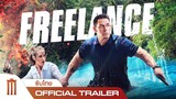 Freelance | จ็อบระห่ำ คนถึกระทึกโลก - Official Trailer [ซับไทย]
