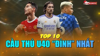 TOP 10 CẦU THỦ U40 “ĐỈNH” NHẤT THỜI ĐIỂM HIỆN TẠI