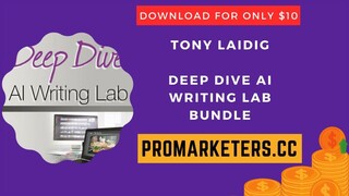 Tony Laidig - Deep Dive AI Writing Lab Bundle