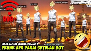 PRANK ADAM AFK PAKAI SETELAN BOT !! MUSUH AUTO SENENG DULUAN !! TAPI ENDINGNYA ? FREE FIRE INDONESIA