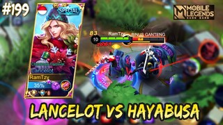 LANCELOT VS HAYABUSA, 19 KILLS 0 DEATH 🔥 | LANCELOT GAMEPLAY #199 | MOBILE LEGENDS BANG BANG