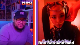 BIBI(비비) - BAD SAD AND MAD MV REACTION | WHERE HAVE I BEEN?