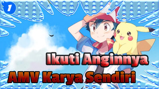 Angin Bertiup. Ikuti Anginnya | AMV Karya Sendiri / Beat-Sync / Kualitas Terbaik_1