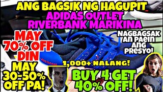 BAGSIK NG HAGUPIT NI ADIDAS OUTLET MAY BUY 4 GET 40%OFF NA MAY UPTO 70%OFF PA NAGBAGSAKAN PRICE DITO