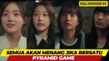 PYRAMID GAME - FULL EPISODE 07 - SEMUA AKAN MENANG JIKA BERSATU