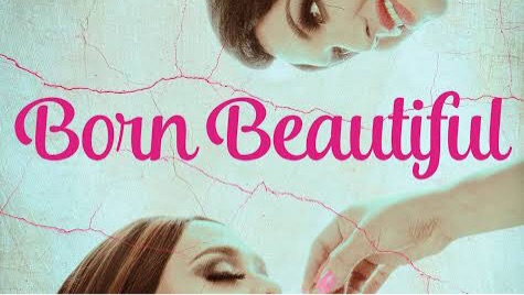 Born Beautiful 2019 Full Movie BiliBili