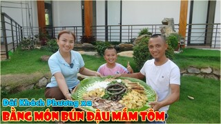 Bún Đậu Mắn Tôm - Làm Món Ăn Đậm Chất Quê Hương Đãi Khách Phương Xa Cực Kỳ Đặc Biệt