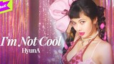 Hyuna's new single I'm Not Cool dance version unveiled!