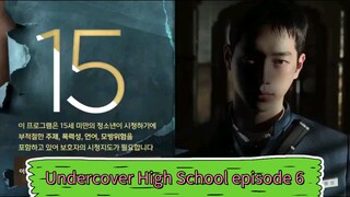 Undercover High School episode 6