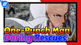 One-Punch Man Daring Rescues (Part 2)_2