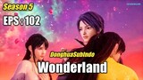 Wonderland Season 5 Episode 102 Sun Indo HD