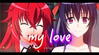 AMV KECE ABIEZ / MY LOVE / HIGH SCHOOL DXD