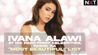 Ivana Alawi at iba pang Pinay celebrities, pasok sa 'most beautiful' list | NXT