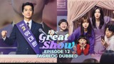 The Great Show Episode 12 Tagalog Dubbed