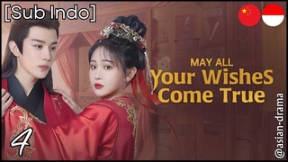 May All Your Wishes Come True (2025) – Eps. 04 [Sub Indo]