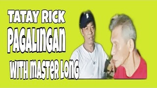 TATAY RICK: PAGALINGAN WITH MASTER LONG MEJIA