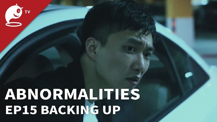 Abnormalities | EP15. Backing Up | What is behind your car?