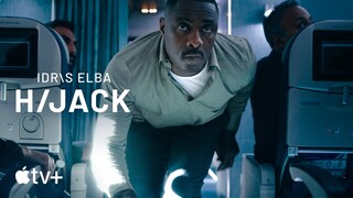 Hijack — Official Trailer | Apple TV+