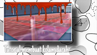 Tutorial membuat kolam darah di sakura school simulator