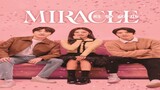 Miracle (2022) Episode 8