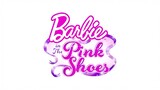 Barbie in The Pink Shoes 2013
