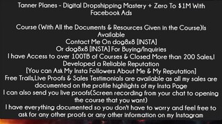 Tanner Planes - Digital Dropshipping Mastery + Zero To $1M With Facebook Ads Course Download