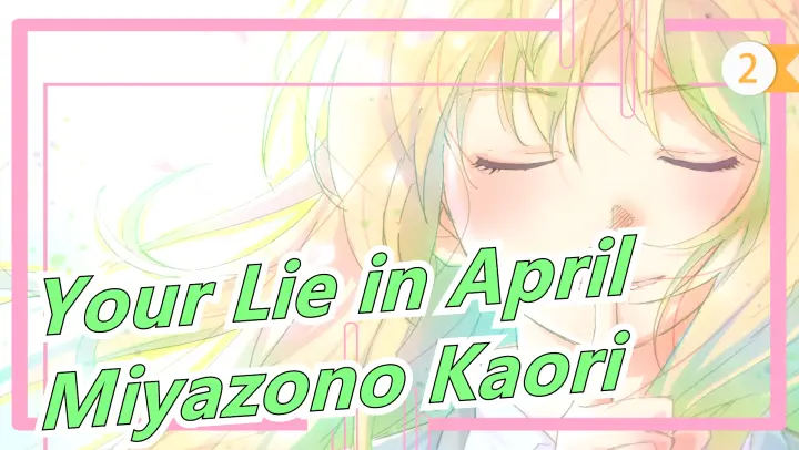 [Your Lie in April] [Song] Miyazono Kaori_2