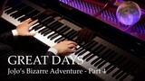 GREAT DAYS - JoJo's Bizarre Adventure Part 4: Diamond is Unbreakable [Piano]