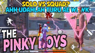 WKWKWKW! THE PINKY BOYS NGAMUK!! SOLO VS SQUAD AUTO KOCAR KACIR MUSUHNYA!! UNYU UNYU CABE RAWIT!!